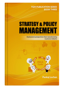 Read more about the article STRATEGY & POLICY MANAGEMENT (TQM Publication Book 3)